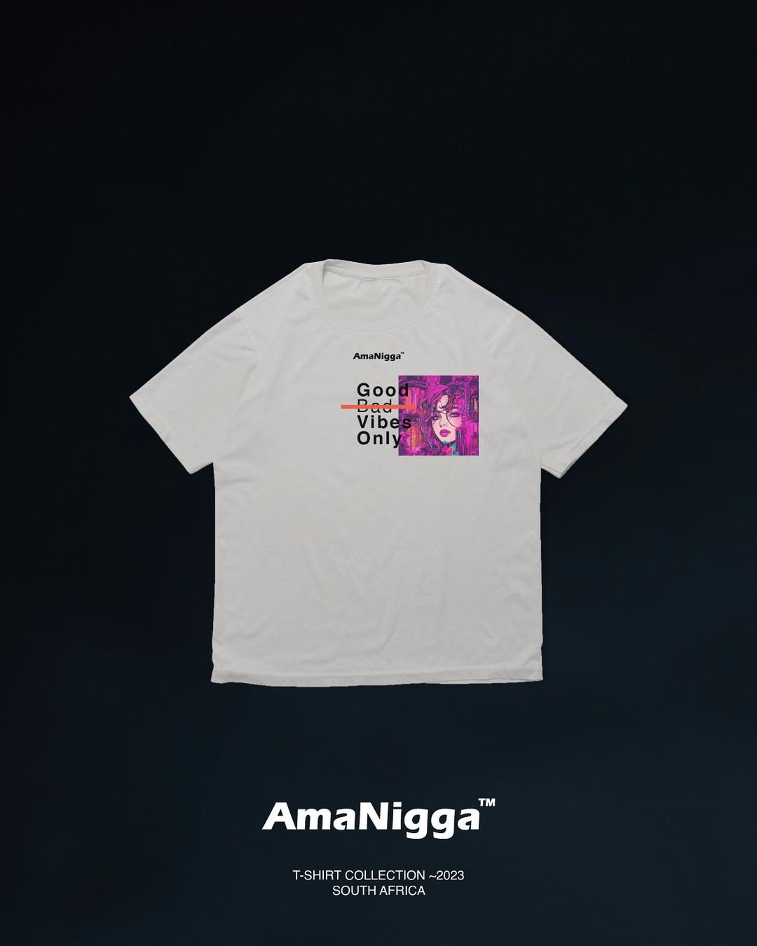 AmaNiggaAmaNiggaGood Vibes T-Shirt