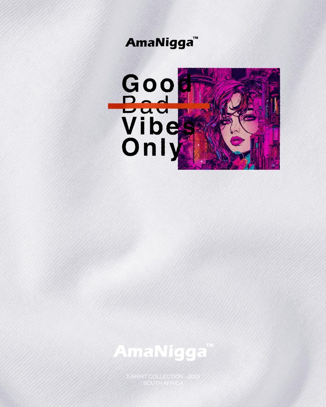 AmaNiggaAmaNiggaGood Vibes T-Shirt